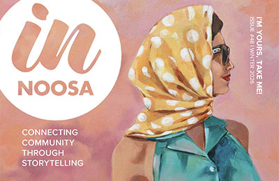 IN Noosa Magazine – Feature Article – Winter 2026
